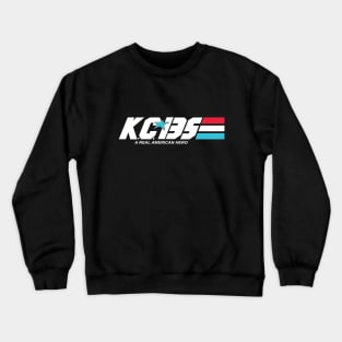 KC-135 - A Real American Hero Crewneck Sweatshirt